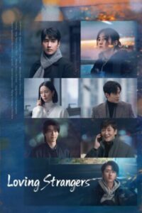 Loving Strangers เหมันต์ใต้หิมะแรก Ep.1-28