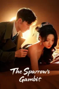 The Sparrow’s Gambit เพลิงแค้นนางพญา ซับไทย Ep.1-24 (จบ)