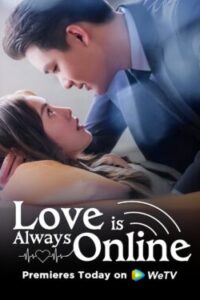 Love is Always Online เมื่อรักมาในเวลาที่ใช่ ซับไทย Ep.1-37 (จบ)